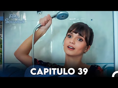 Alta Sociedad Capitulo 39 (Doblado en Español) FULL HD