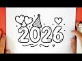 HOW To DRAW 2026 EASY Happy New Year