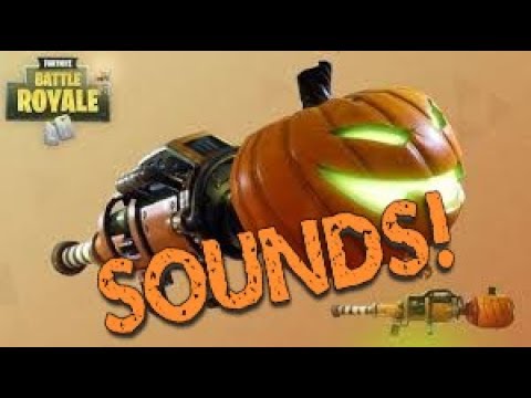 Fortnite Pumpkin Launcher Sounds