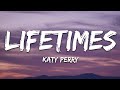 Katy Perry LIFETIMES Lyrics