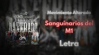 Movimiento Alterado - Sanguinarios del M1 [Letra]