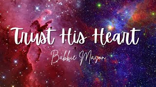 TRUST HIS HEART | Praise &amp; Worship Song lyric video