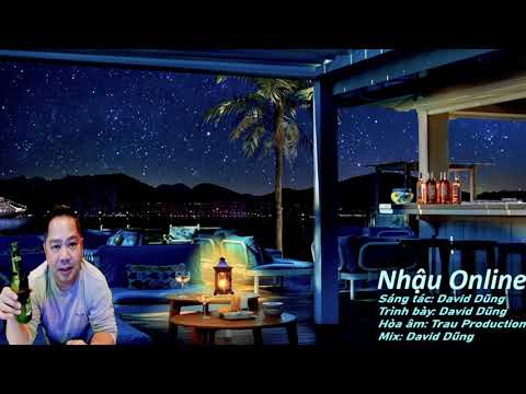 Nhậu online - David Dũng