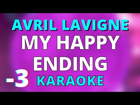 MY HAPPY ENDING  (LOWER -3) KARAOKE INSTRUMENTAL AVRIL LAVIGNE
