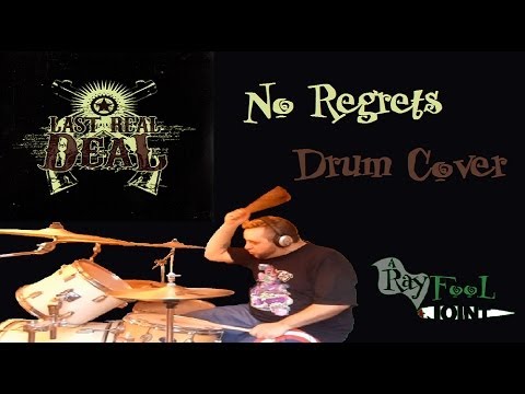 No Regrets - Last Real Deal (Drum Cover)