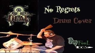 No Regrets - Last Real Deal (Drum Cover)