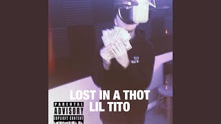 Lost in a Thot Music Video
