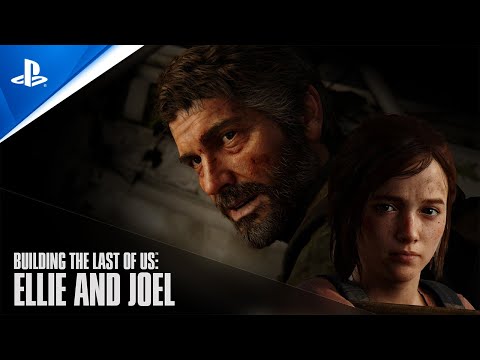 艾莉與喬爾——「Building The Last of Us」系列一