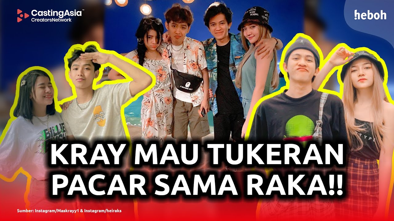 Kray Mau Tukeran Pacar Sama Raka!!! Kok Bisa??