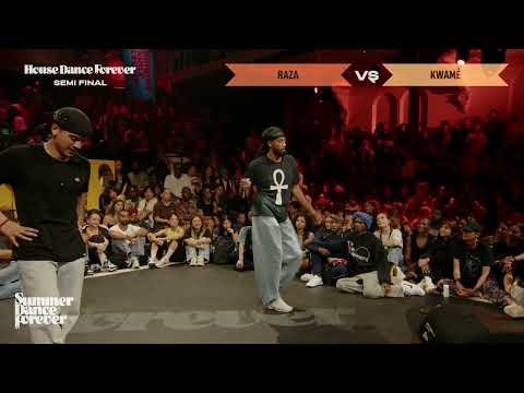 Raza vs Kwamé SEMI FINAL House Dance Forever | Summer Dance Forever 2024