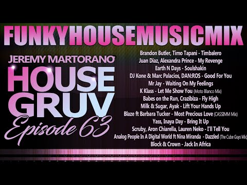 HOUSE GRUV 63 🤩Funky House Music DJ MIX🤩 #housemusic - DJ Jeremy Martorano