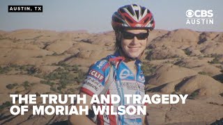 The Truth and Tragedy of Moriah Wilson
