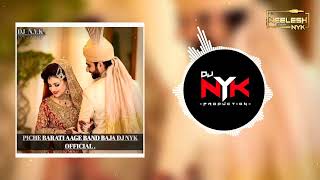 Download lagu PICHE BARATI AAGE BAND BAJA DJ NYK  . mp3