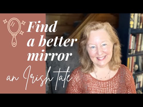 The First Mirror: an Irish tale about how we see ourselves ☘️ #ireland #storytelling #selfawareness