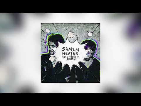 Samim - Heater (Tube & Berger Remix)