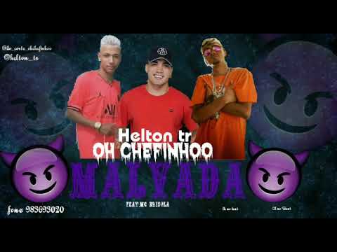 MC HELTON MC CHEFINHO MALVADA#BREGAFUNK#MALVADA#CANALBREGAEXCLUSIVO#EATROPA