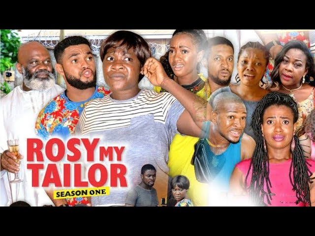 Nollywood Movie: Rosy My Tailor (2017) (Part 1)