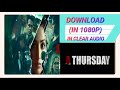 DOWNLOAD A THURSDAY IN 1080P IN HINDI CLEAR AUDIO