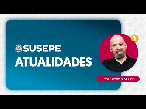 SUSEPE | Atualidades | Fabrício Muller