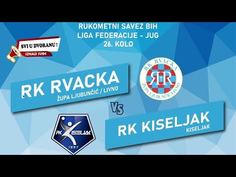 RK RVACKA - RK KISELJAK (26.kolo - 2024/25.)