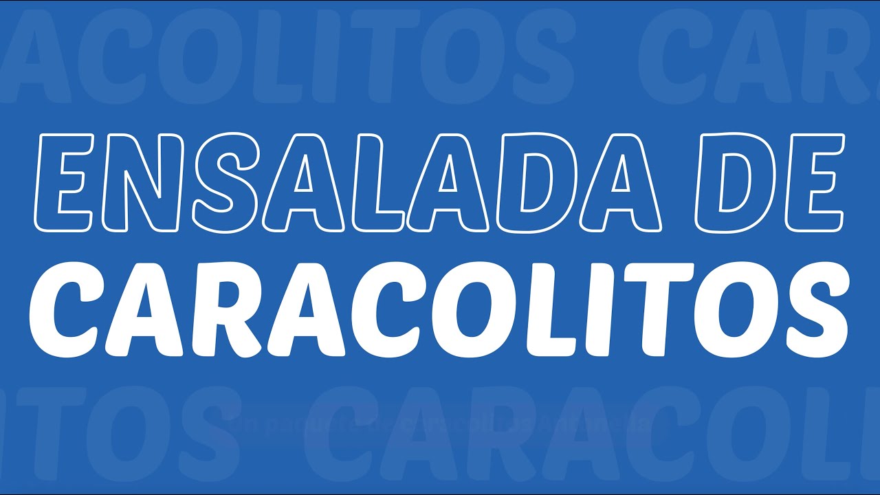 Ensalada de Caracolitos