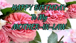 Birthday Wishes|HAPPY BIRTHDAY TO MY MOTHER-IN-LAW