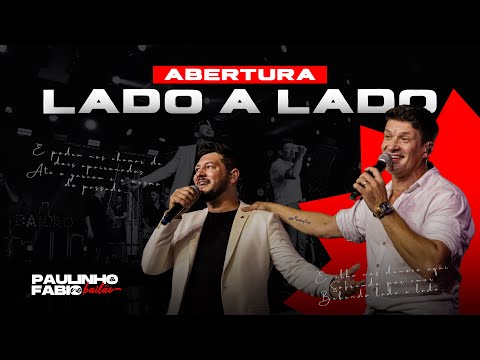 PAULINHO E FÁBIO - ABERTURA/LADO A LADO (DVD LADO A LADO)