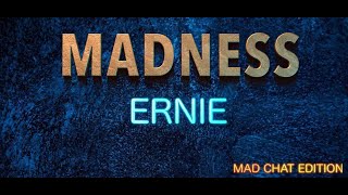 Madness - ERNIE live