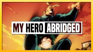 My Hero Academia ABRIDGED - Episode 02