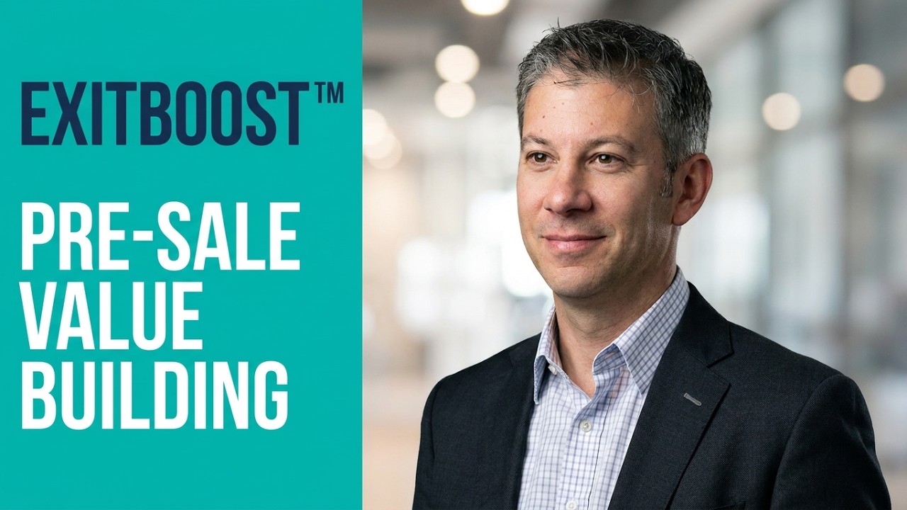 ExitBoost — Valuation Enhancement Overview with Kevin Berson