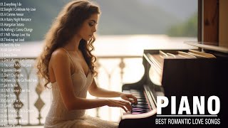 TOP 100 BEAUTIFUL ROMANTIC PIANO MUSIC - Let The Sweet Sounds Of Romantic Piano Music Warm You
