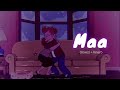 Maa (slowed+reverb)song (Amrit maan) | Use Headphones 🎧
