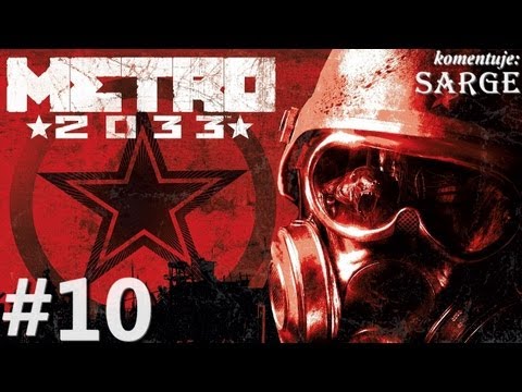Zagrajmy w Metro 2033 odc. 10 - W drodze na stację Ciemną