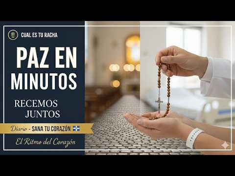 PAZ EN MINUTOS: Rosario del día de hoy 12.03.2026