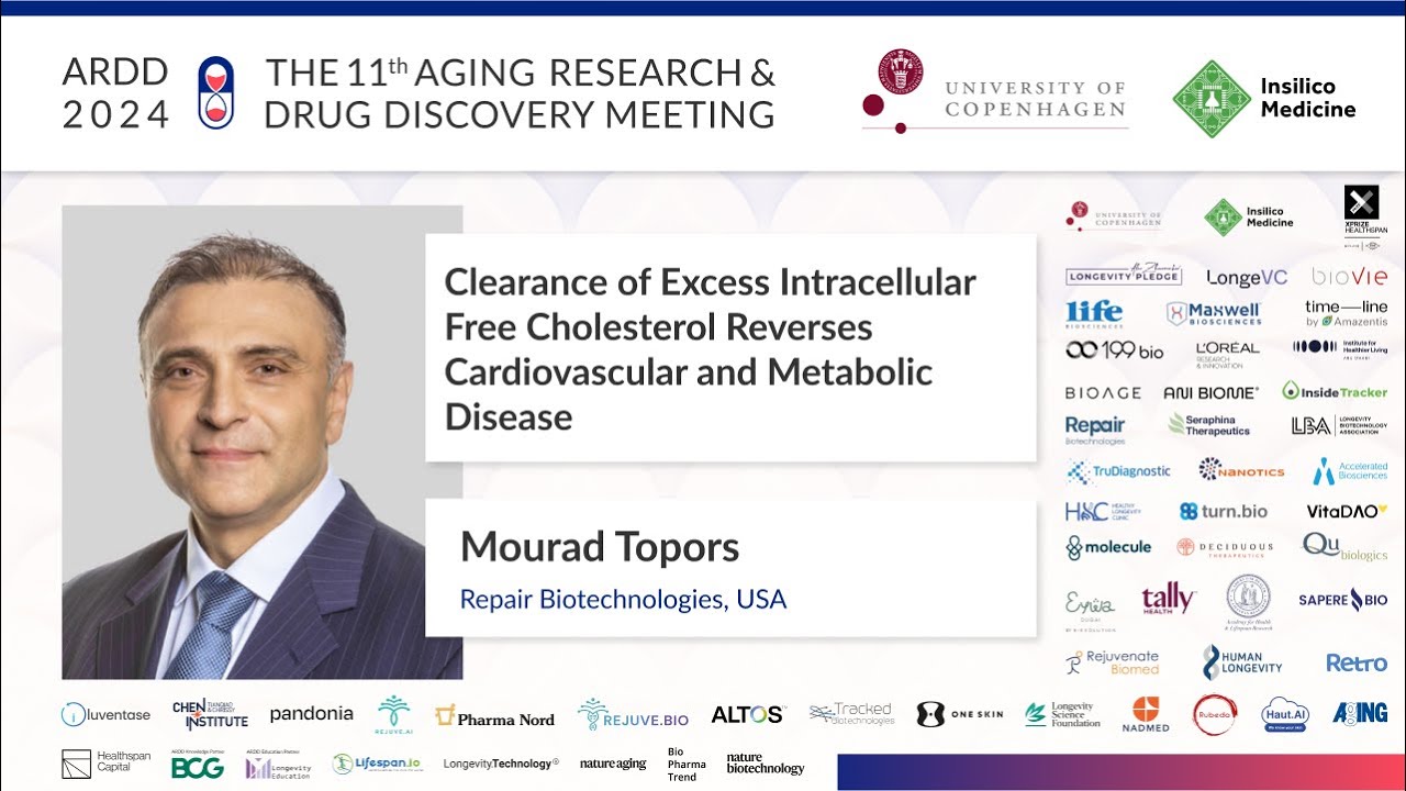 Mourad Topors at ARDD2024: Clearance of Excess Intracellular Free ... and Metabolic Disease