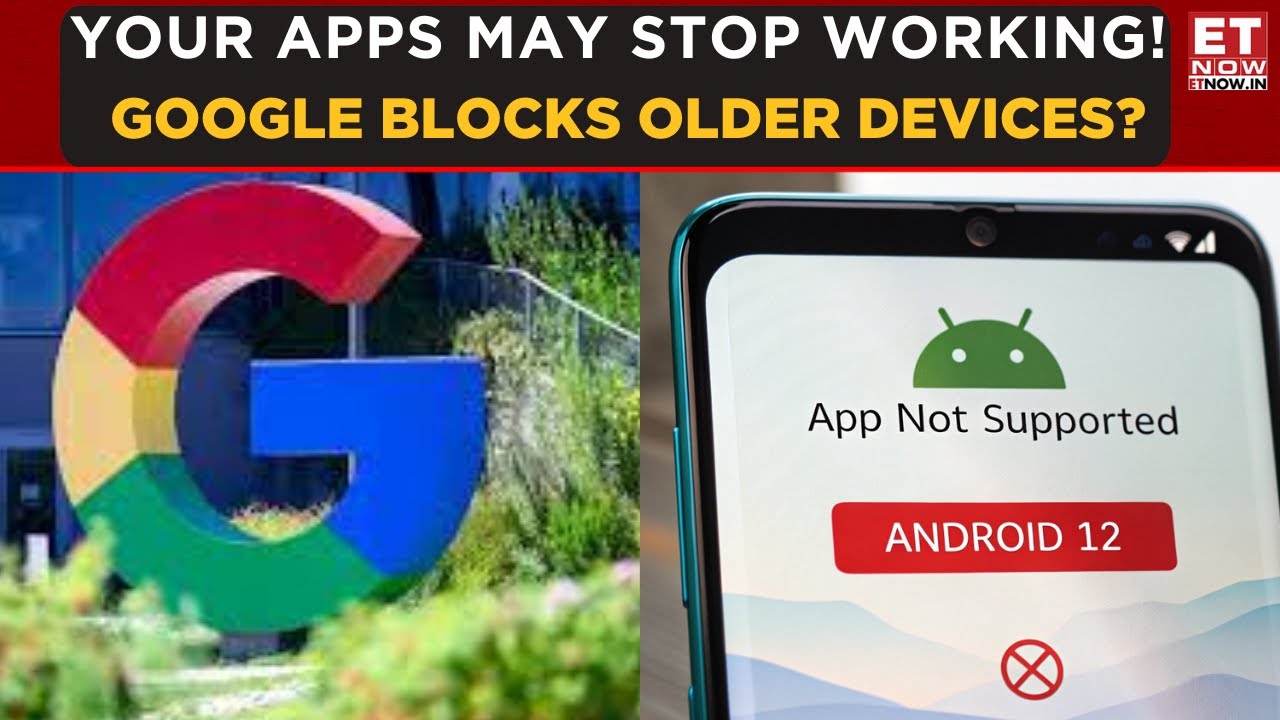 Google Play Store Crackdown: Is Your Android Still Safe, You May Need A New Phone? | Business News