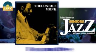 Thelonious Monk - Locomotive (HD) Officiel Seniors Jazz