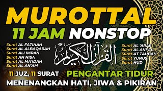 Download lagu Full 11 Jam NonStop Murottal Qur'an Merdu 11 Surat, 11 Juz mp3