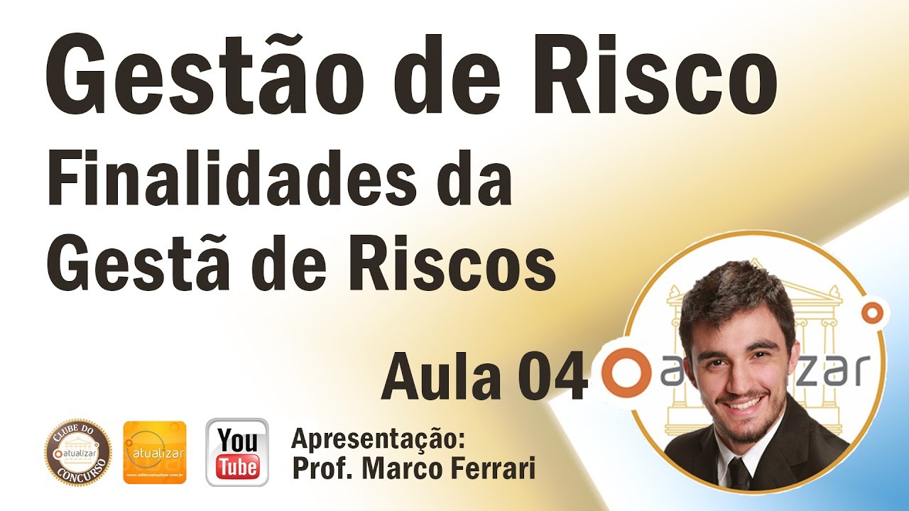 Gestão de Risco - Aula 04 (Finalidades)
