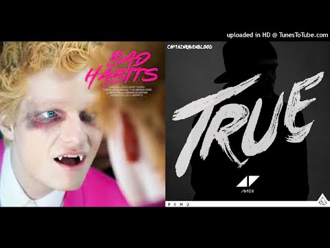 Ed Sheeran vs. Avicii - Wake Bad Habits