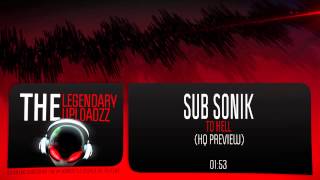Sub Sonik - To Hell [HQ + HD PREVIEW]