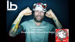 Lorenzo Jovanotti - Tutto acceso (Lorenzo Baldini Cortona Extra Remix)