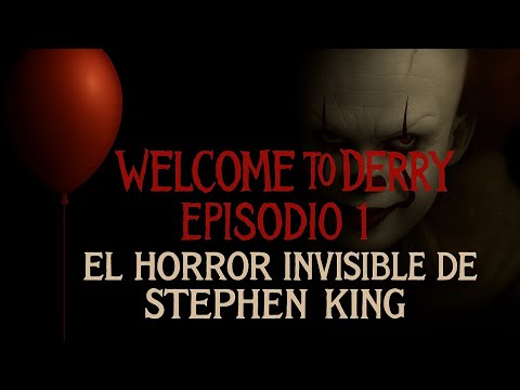 Welcome to Derry Episodio 1: el horror invisible de Stephen King