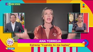 Ana Torroja compuso &#39;Cuando tú me bailas&#39; aquí en México | Sale el Sol