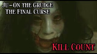 Ju-On the Grudge the Final Curse 2015 - Kill Count