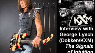 George Lynch (ex-Dokken/KXM) 2014 Interview on The Signals of Intuition