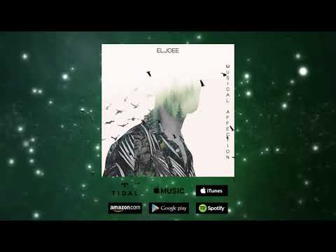Eljoee - MUSICAL AFFECTION (FULL ALBUM)