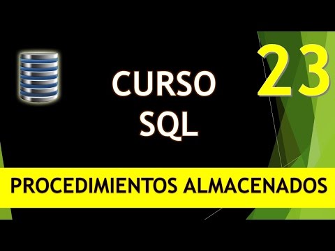 Curso SQL Procedimientos almacenados I Vídeo 23