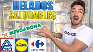 Los HELADOS SALUDABLES de MERCADONA, LIDL, CARREFOUR, ALDI. *bajos en calorías y azúcar*