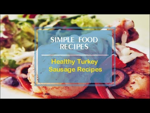 Healthy Turkey Sausage Recipes